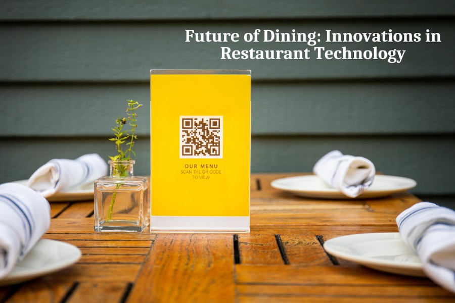 Future of food, innovations in restaurant technology